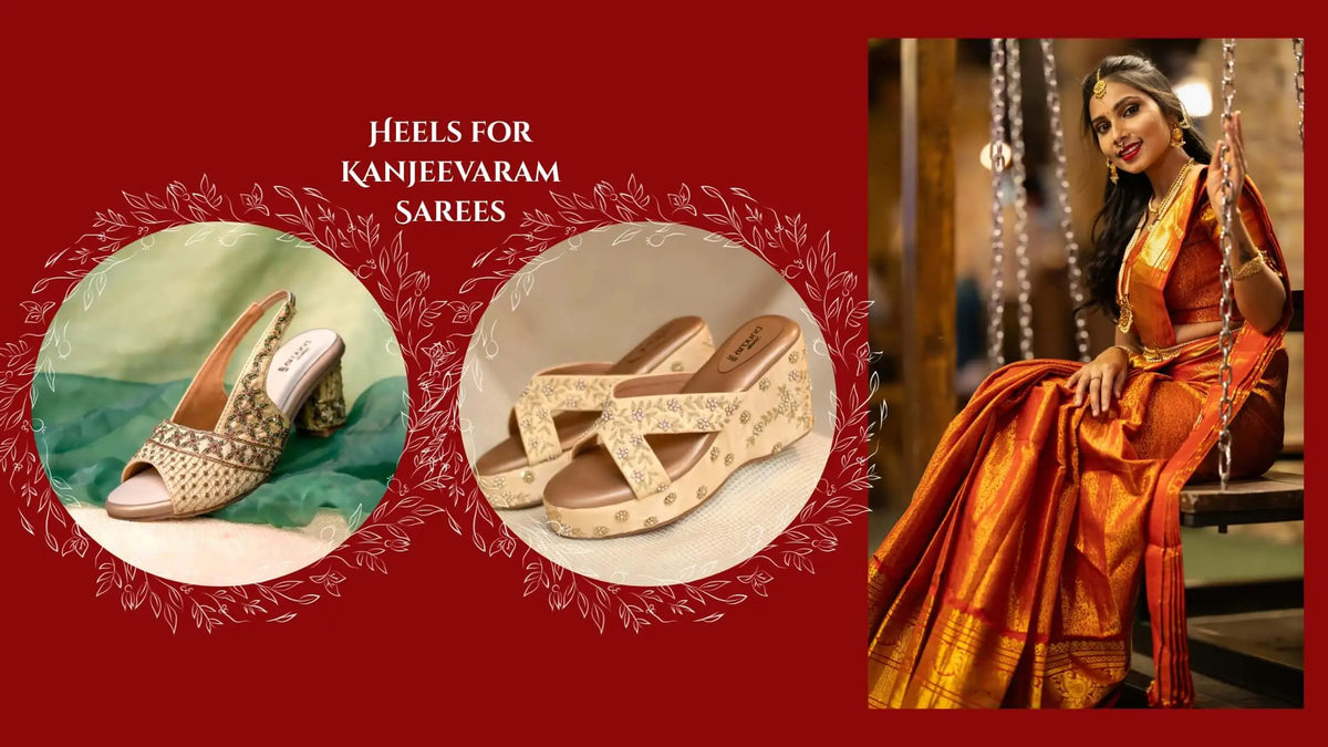Best Heels for Kanjeevaram Sarees
