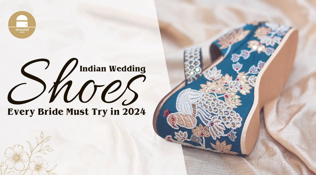 Indian Wedding Shoes Every Bride Must Try in 2024
