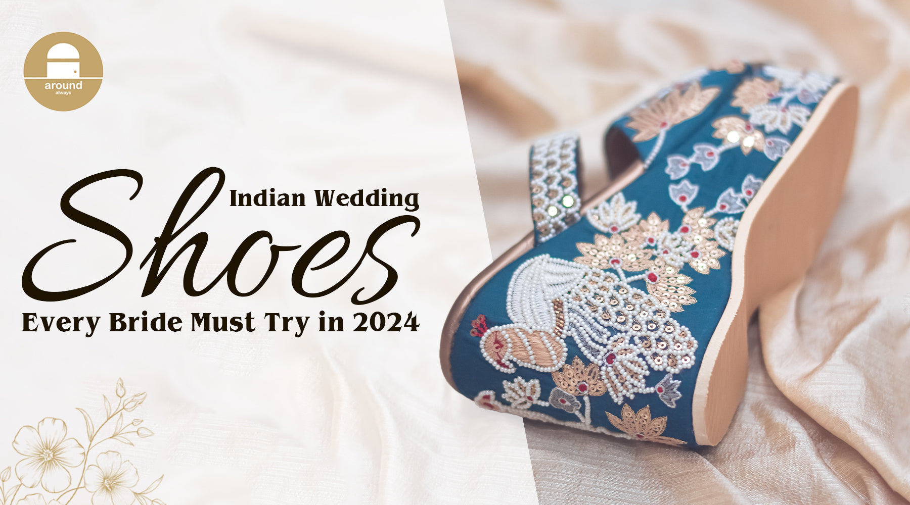 Indian Wedding Shoes Every Bride Should Know in 2026