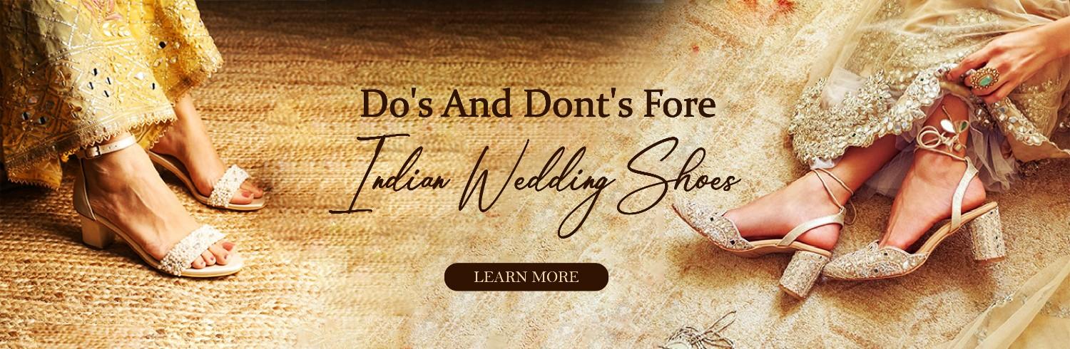 Do's and Don'ts for Indian Wedding Shoes