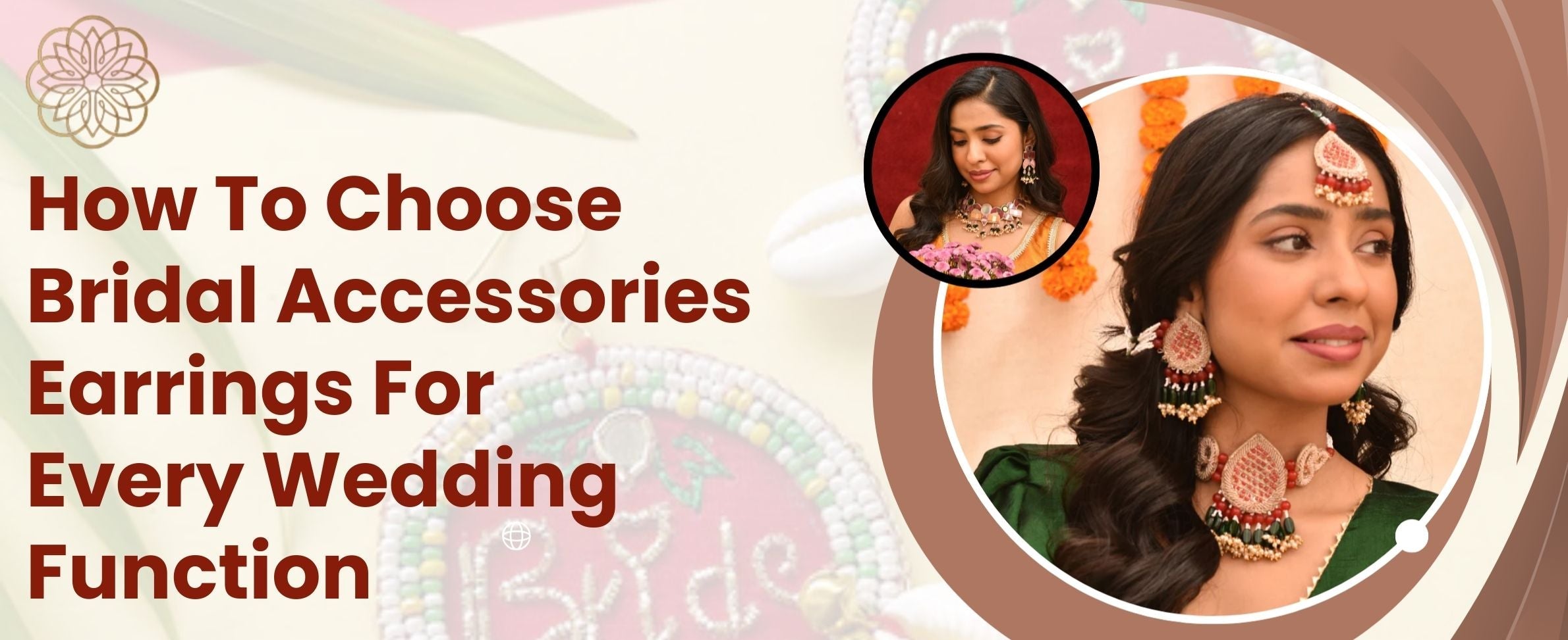 How to Choose Bridal Accessories: Earrings for Every Wedding Function?