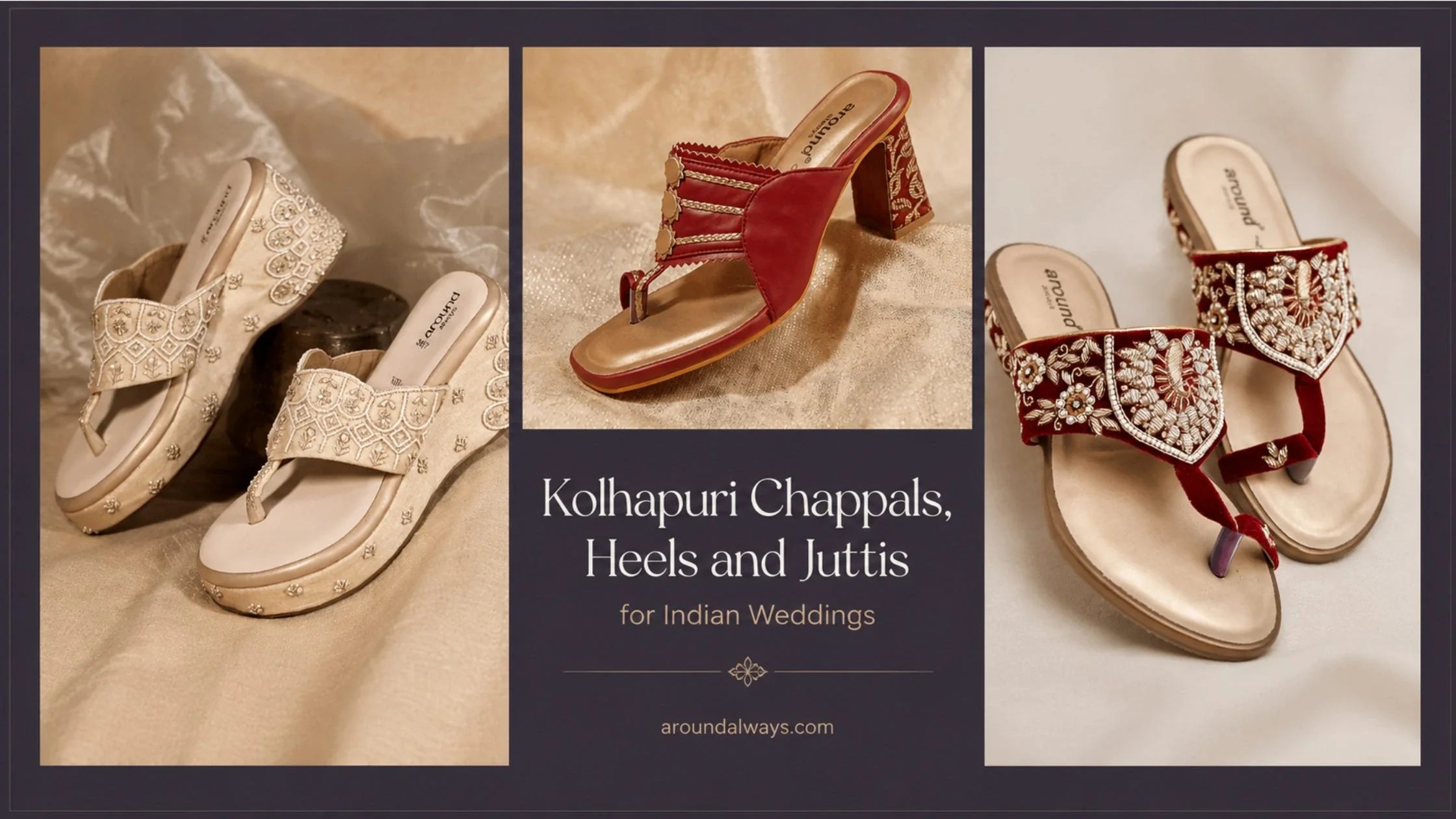 Kolhapuri Chappals, Heels and Juttis for Indian Weddings
