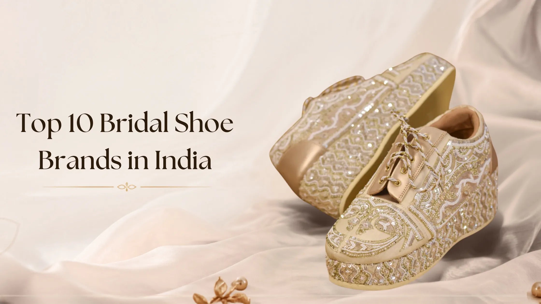 Top 10 Bridal Shoe Brands in India